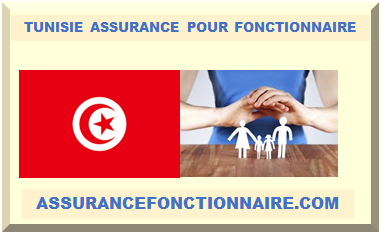 TUNISIE ASSURANCE POUR FONCTIONNAIRE